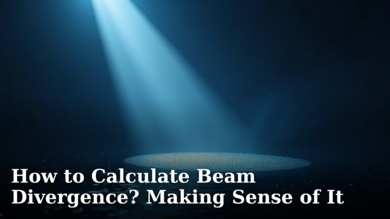 How to Calculate Beam Divergence? Making Sense of It